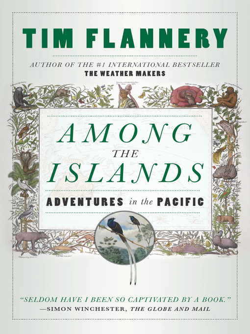 Title details for Among the Islands by Tim Flannery - Wait list